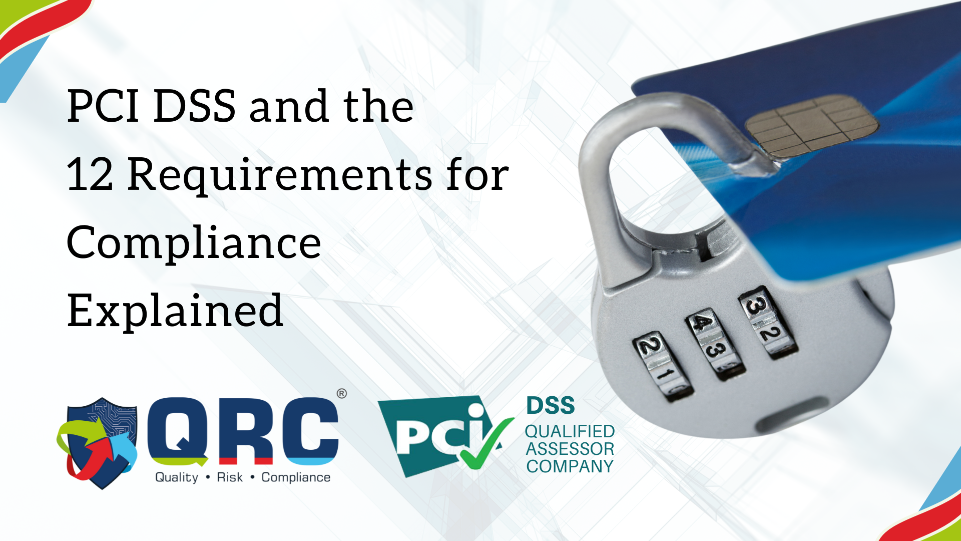 12 requirements of the PCI DSS Compliance